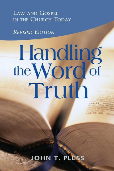 Handling the Word of the Truth