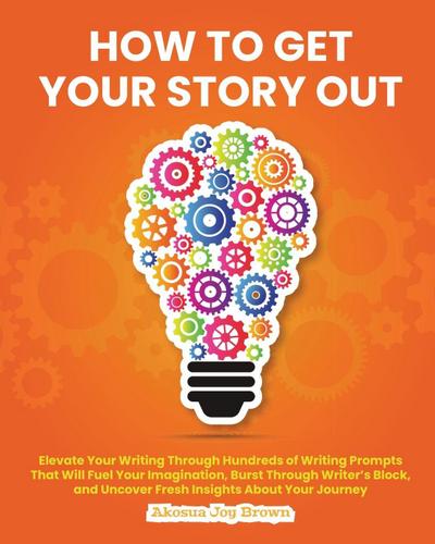 How to Get Your Story Out