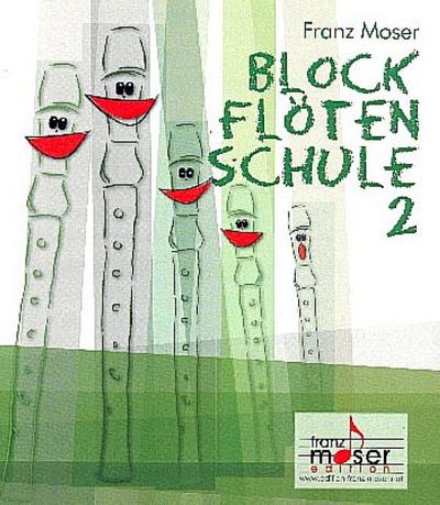Blockflötenschule Band 2für Sopranblockflöte (deutsche und barocke Griffweise)