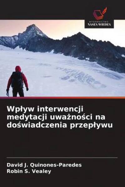 Wp¿yw interwencji medytacji uwa¿no¿ci na do¿wiadczenia przep¿ywu