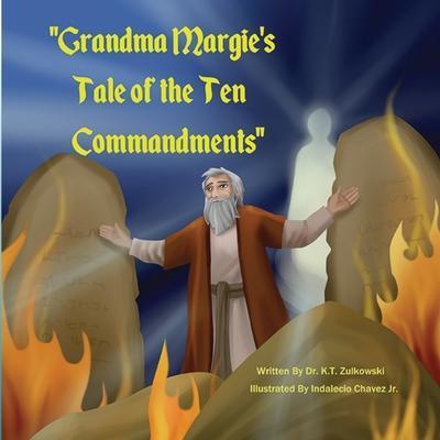 Grandma Margie’s Tale of the Ten Commandments