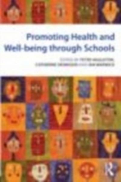 Promoting Health and Well-being through Schools