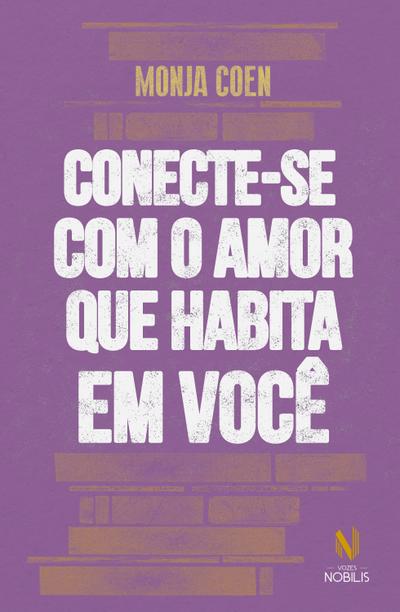 Conecte-se com o amor que habita em você