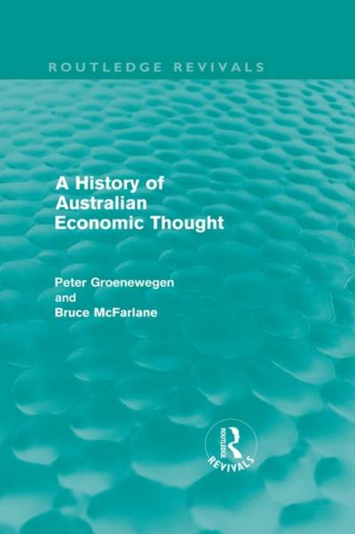 A History of Australian Economic Thought (Routledge Revivals)