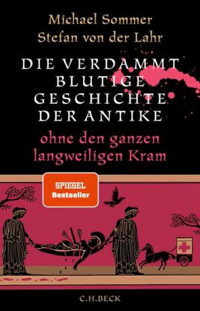 Die verdammt blutige Geschichte der Antike