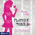 Flames ’n’ Roses - Lebe lieber übersinnlich (Teil 1)