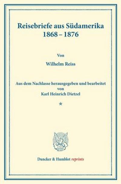Reisebriefe aus Südamerika 1868-1876.