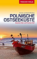 Reiseführer Polnische Ostseeküste: Zwischen Oder und Frischem Haff (Trescher-Reiseführer)