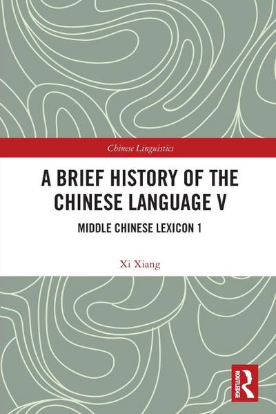 A Brief History of the Chinese Language V