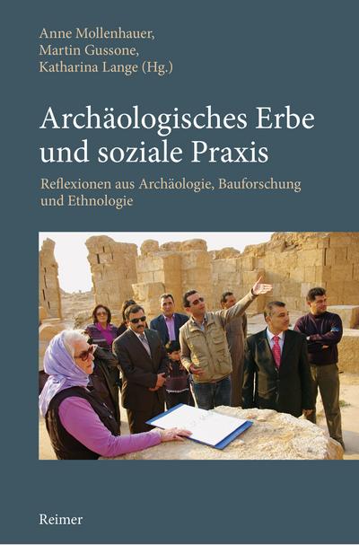 Archäologisches Erbe und soziale Praxis