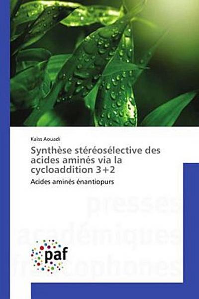 Synthèse stéréosélective des acides aminés via la cycloaddition 3+2