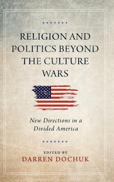 Religion and Politics Beyond the Culture Wars