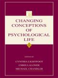 Changing Conceptions of Psychological Life