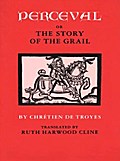Perceval; or, The Story of the Grail
