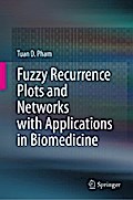 Fuzzy Recurrence Plots and Networks with Applications in Biomedicine
