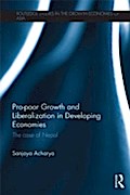 Pro-poor Growth and Liberalization in Developing E