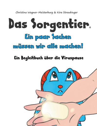 Das Sorgentier- Ein paar Sachen müssen wir alle machen!