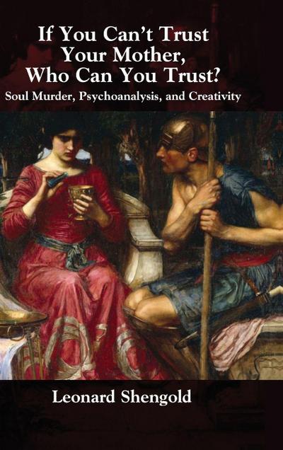 If You Can’t Trust Your Mother, Whom Can You Trust?