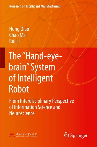 The "Hand-eye-brain" System of Intelligent Robot