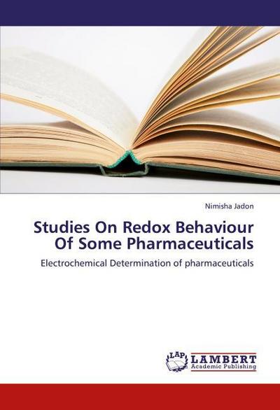 Studies On Redox Behaviour Of Some Pharmaceuticals