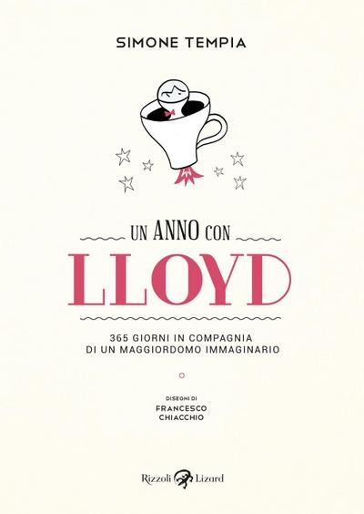 Un anno con Lloyd. 365 giorni in compagnia di un maggiordomo immaginario