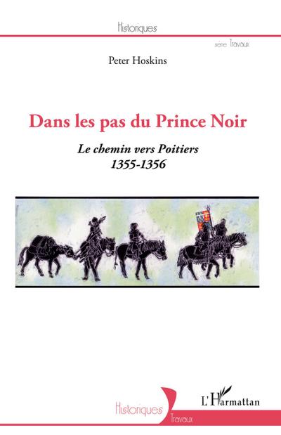Dans les pas du Prince Noir