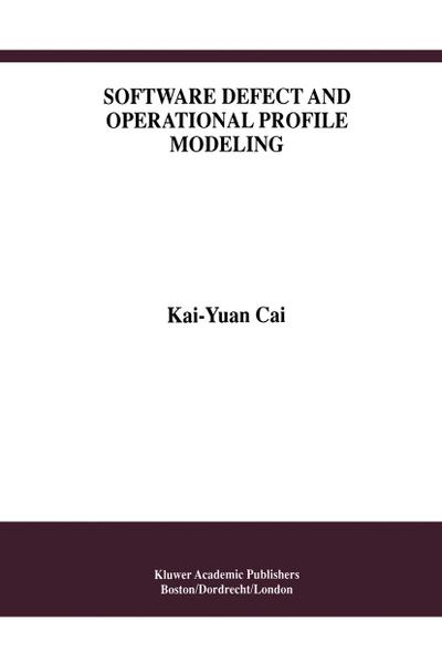 Software Defect and Operational Profile Modeling