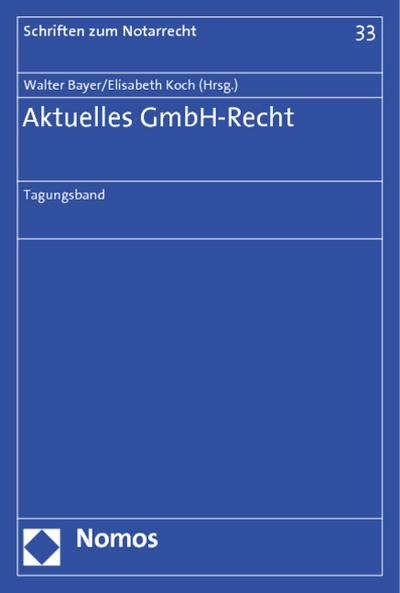 Aktuelles GmbH-Recht: Tagungsband