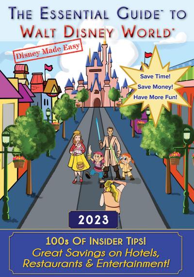 The Essential Guide to Walt Disney World (Disney Made Easy, #1)