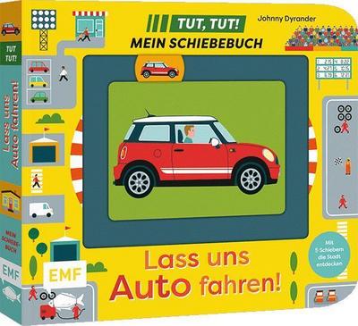 Tut, Tut! – Mein Schiebebuch: Lass uns Auto fa...