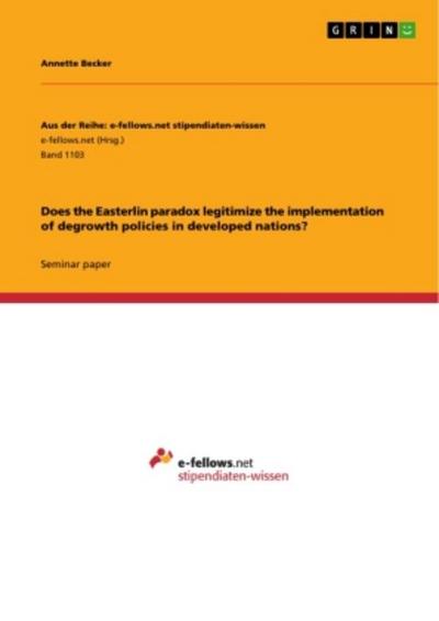 Does the Easterlin paradox legitimize the implementation of degrowth policies in developed nations?