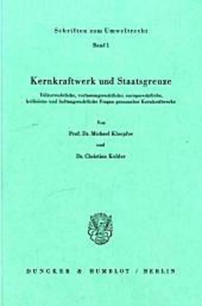 Kernkraftwerk und Staatsgrenze.