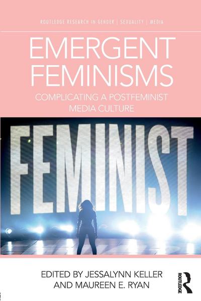 Emergent Feminisms