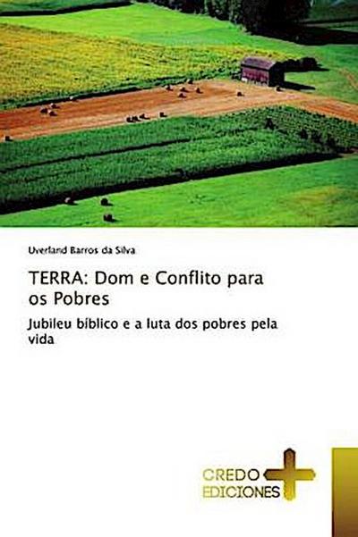 TERRA: Dom e Conflito para os Pobres