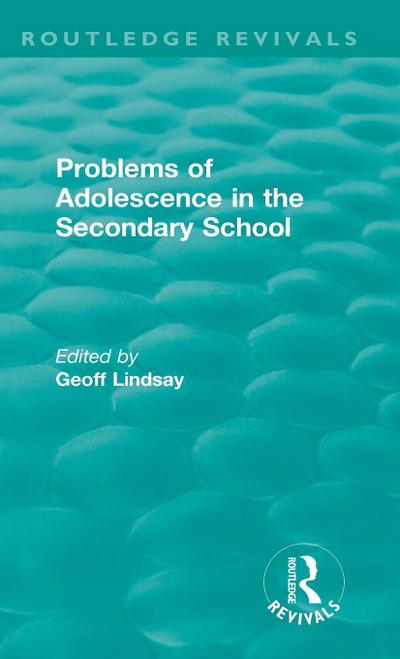 Problems of Adolescence in the Secondary School