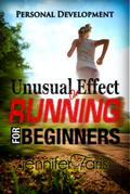 Unusual Effect of Running for Beginners (Healthy Life Book)