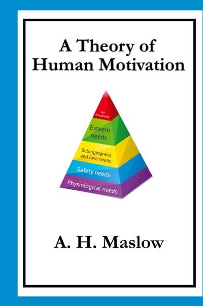 A Theory of Human Motivation