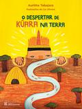 O despertar de Kûara na terra