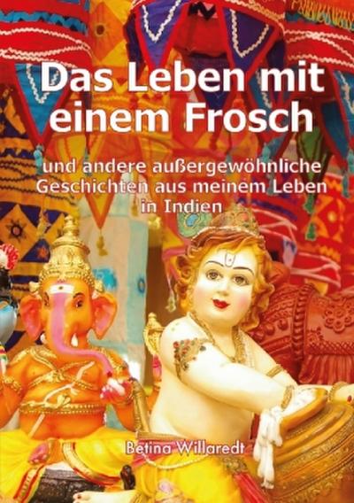 Das Leben mit einem Frosch