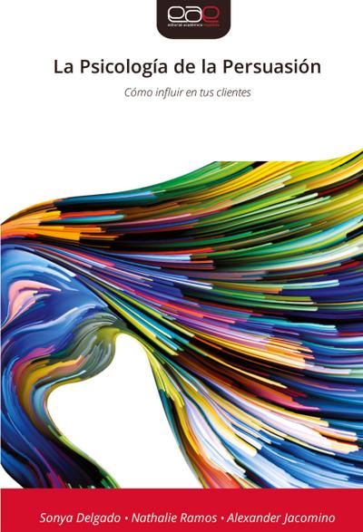 La Psicología de la Persuasión