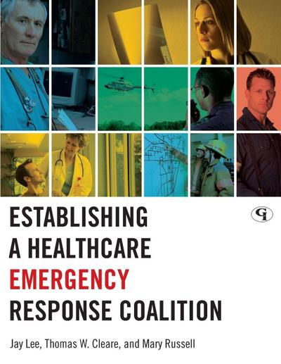 Establishing a Healthcare Emergency Response Coalition
