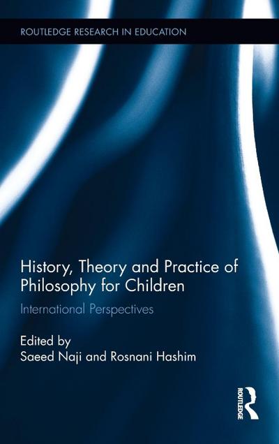 History, Theory and Practice of Philosophy for Children