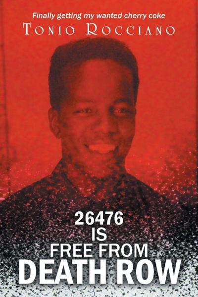 26476 IS FREE FROM DEATH ROW