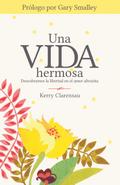 Una vida hermosa