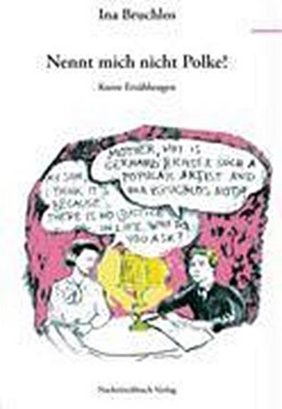 Bruchlos, I: Nennt mich nicht Polke