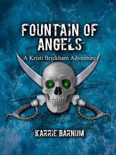 Fountain of Angels (Kristi Brickham Adventure Series, #1.5)