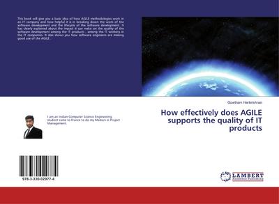 How effectively does AGILE supports the quality of IT products
