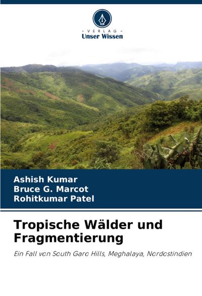 Tropische Wälder und Fragmentierung