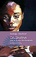 Célimène. Conte de fée pour fille d’immigran