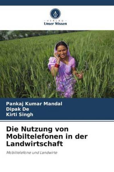 Die Nutzung von Mobiltelefonen in der Landwirtschaft